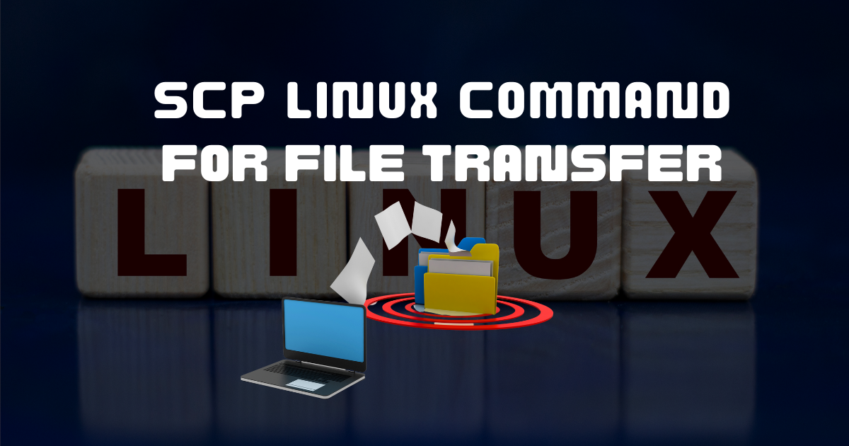 A Step-by-Step Guide to Safely Copy Files on Linux with SCP