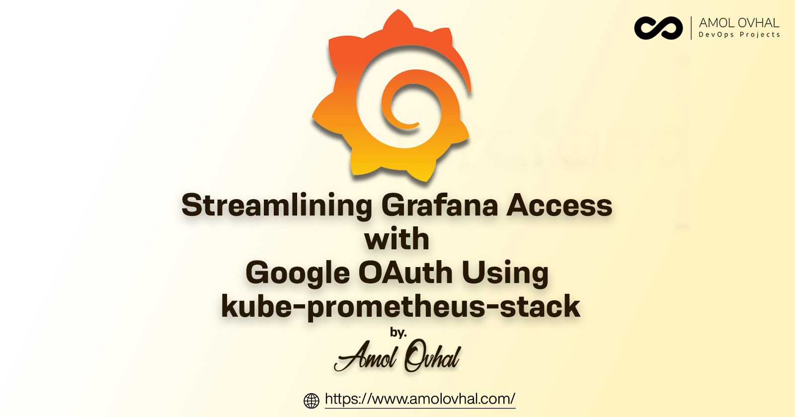 Streamlining Grafana Access with Google OAuth Using kube-prometheus-stack