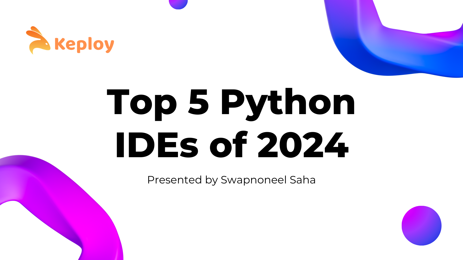 Top 5 Best IDEs to use for Python in 2024