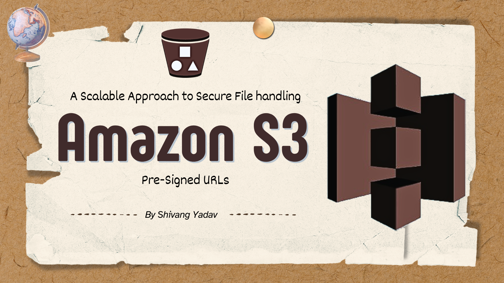 Exploring Amazon S3 Pre-Signed URLs: A Scalable Approach to Secure File Access