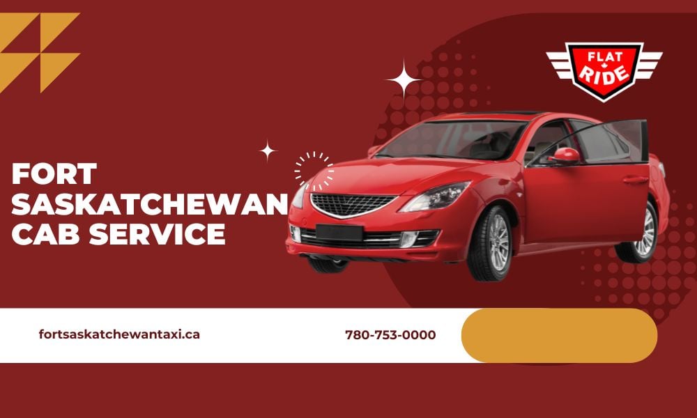 Discover the Best Fort Saskatchewan Cab Service for Your Needs