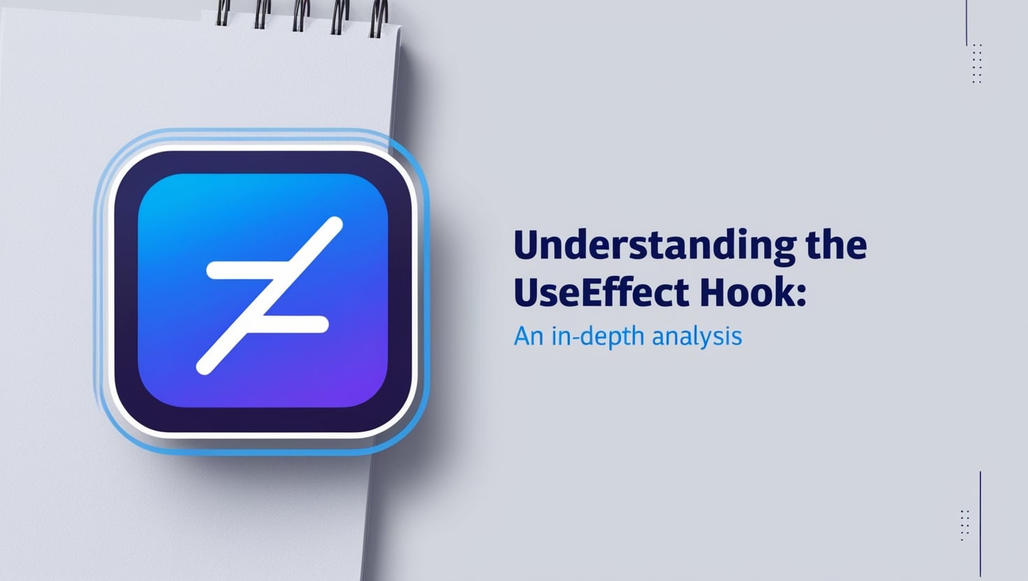 Understanding the useEffect Hook: An In-Depth Analysis