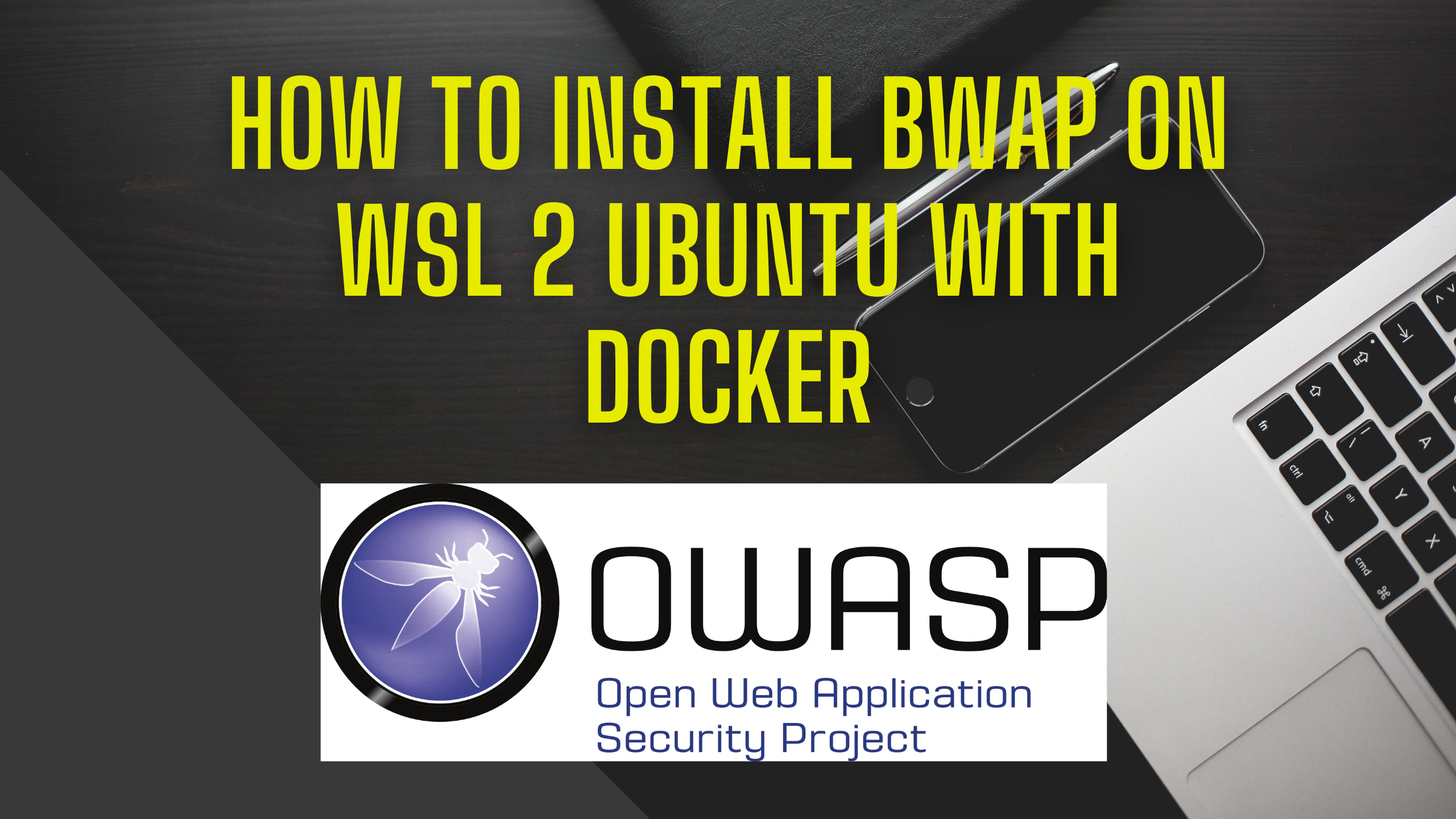 How to Install BWAP on WSL 2 Ubuntu with Docker