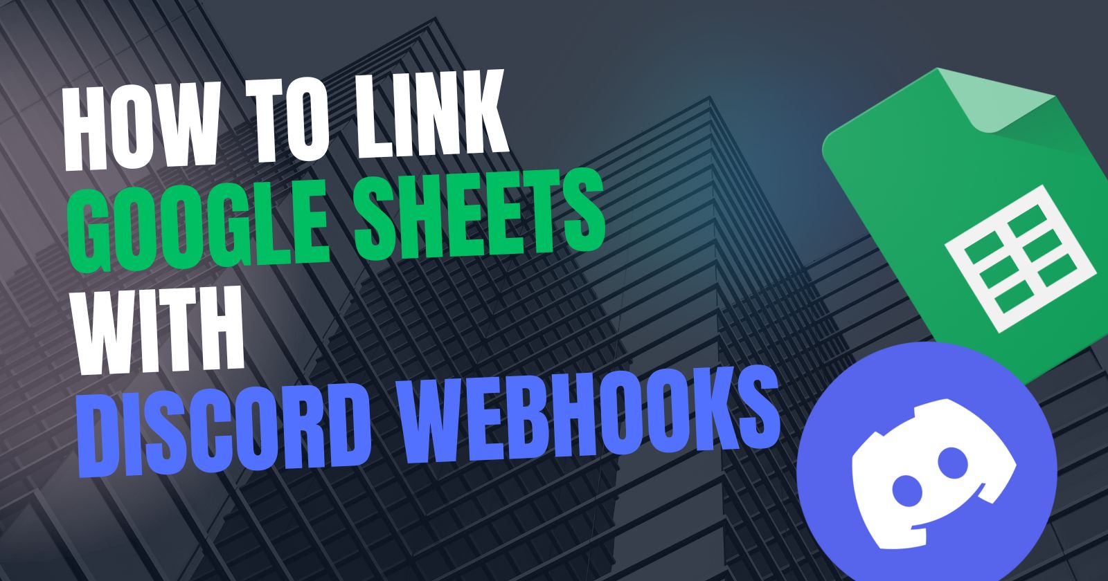 How to Link Google Sheets with Discord Webhooks Using Apps Script