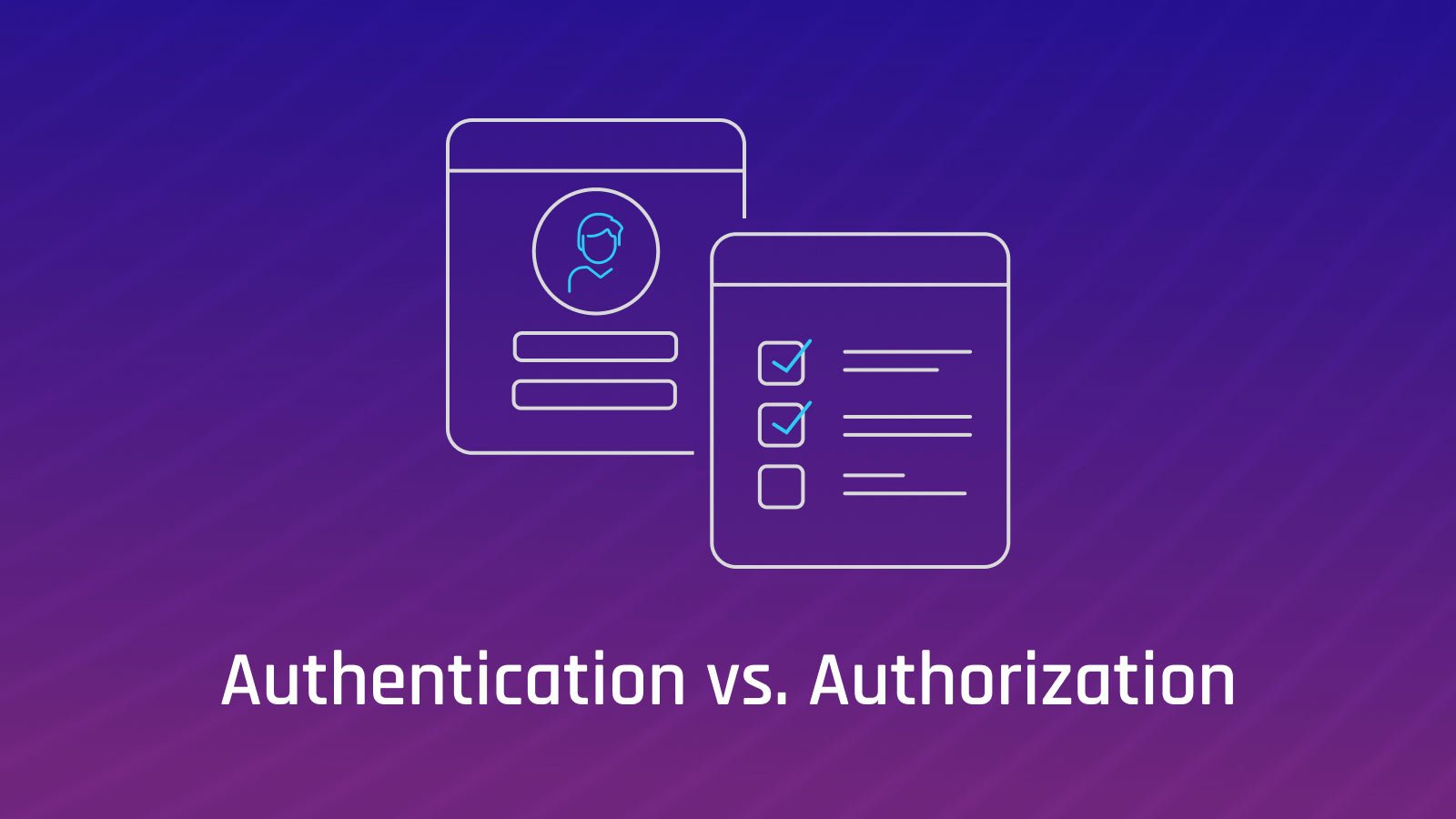 Authentication vs Authorization: Key Differences Explained