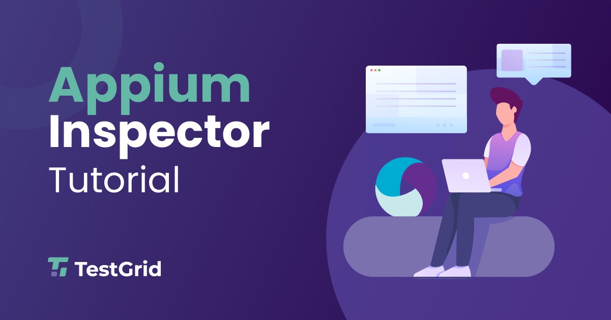 Complete Appium Inspector Tutorial For Testing Mobile Apps