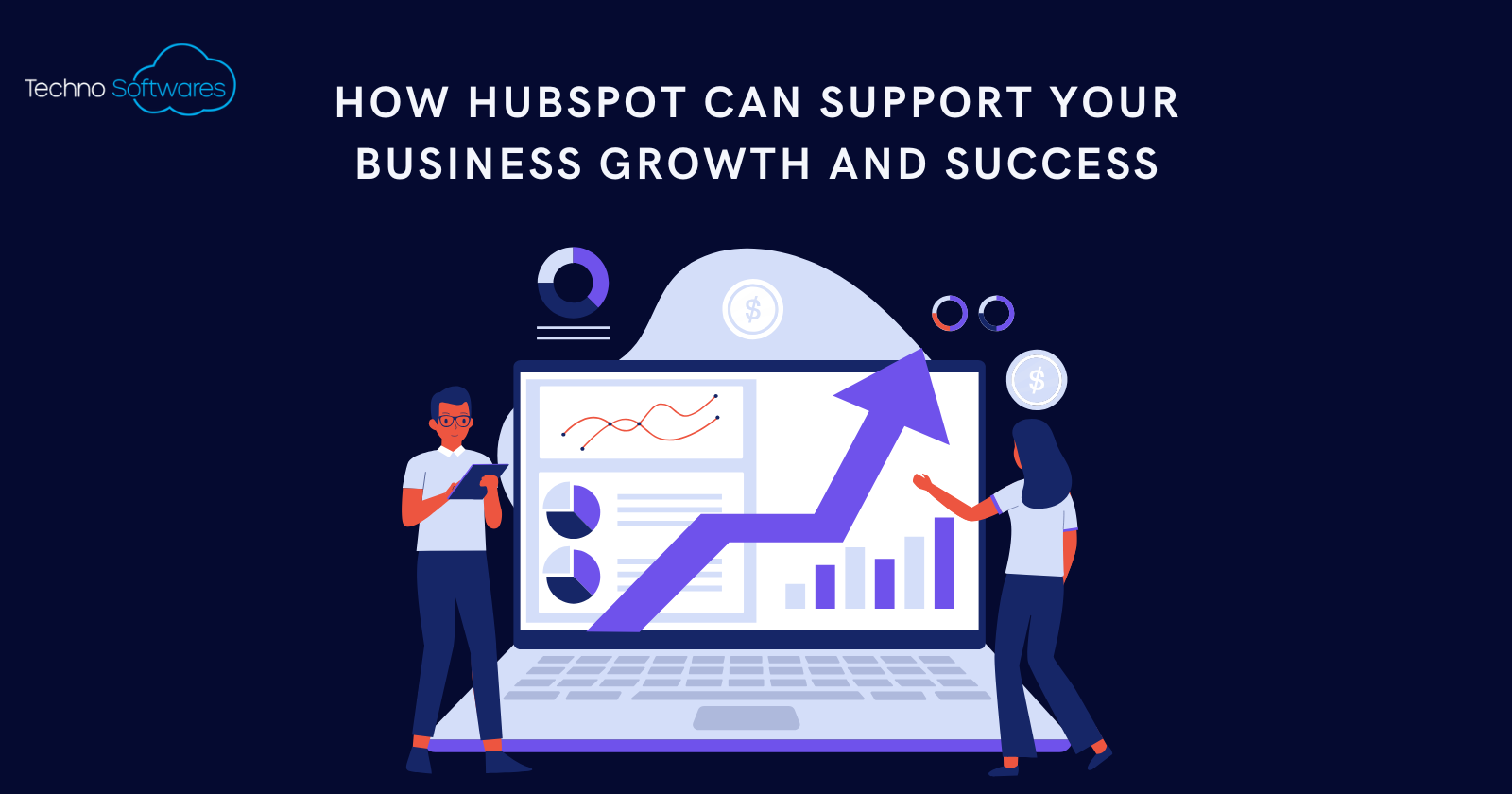 How HubSpot Can Support Your Business Growth and Success
