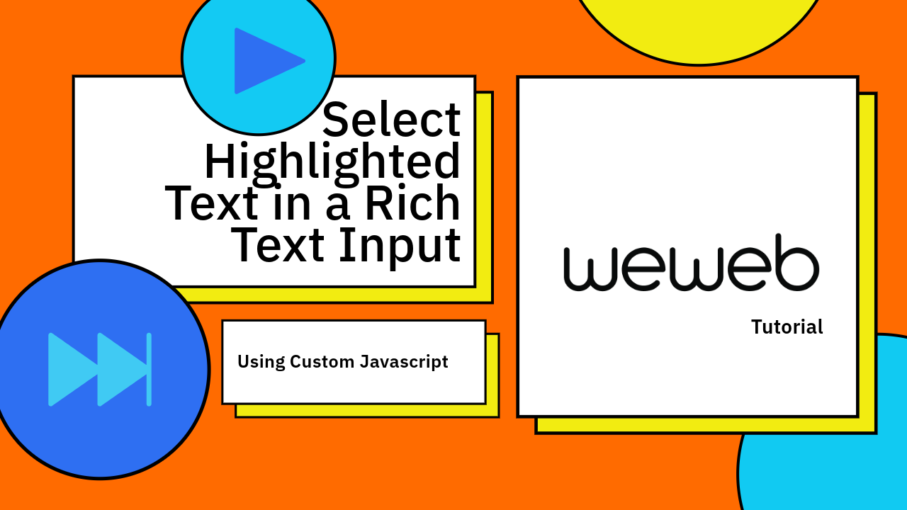 How to Select Highlighted Text in a Rich Text Input Using Custom JavaScript in WeWeb