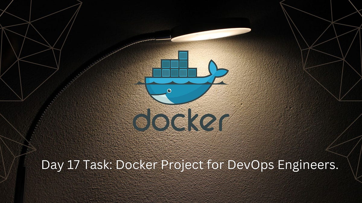 Day 17 Task: Docker Project for DevOps Engineers