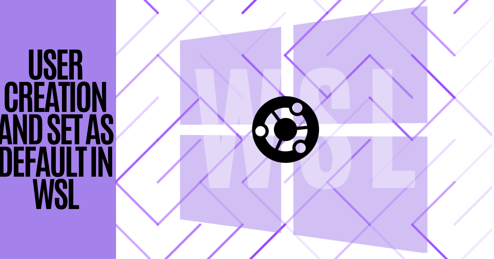 User Creation and Set as Default in WSL