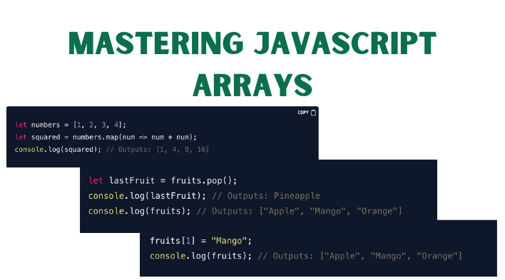 Mastering JavaScript Arrays: From Basics to Powerful Methods