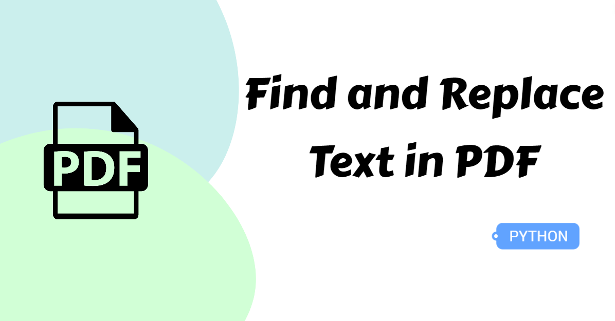 How to Find and Replace Text in PDF with Python: A Developer’s Guide