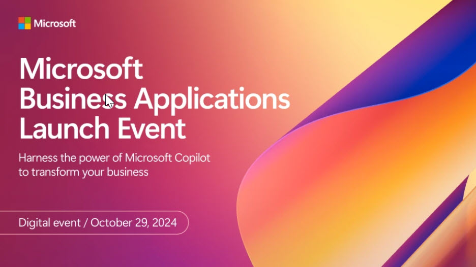 Discover the Future: Insights from the 2024 Microsoft Business Applications Launch