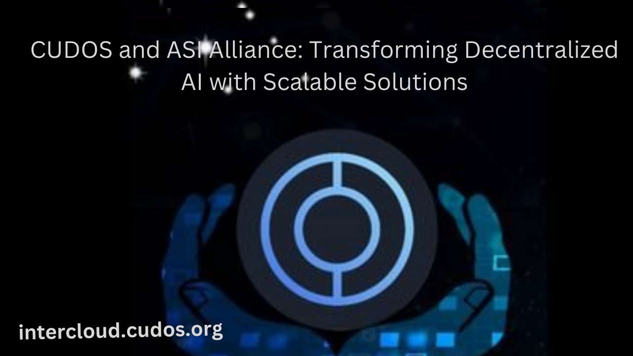 AI Challenges in Decentralized Computing: How CUDOS and ASI Are Driving innovation
