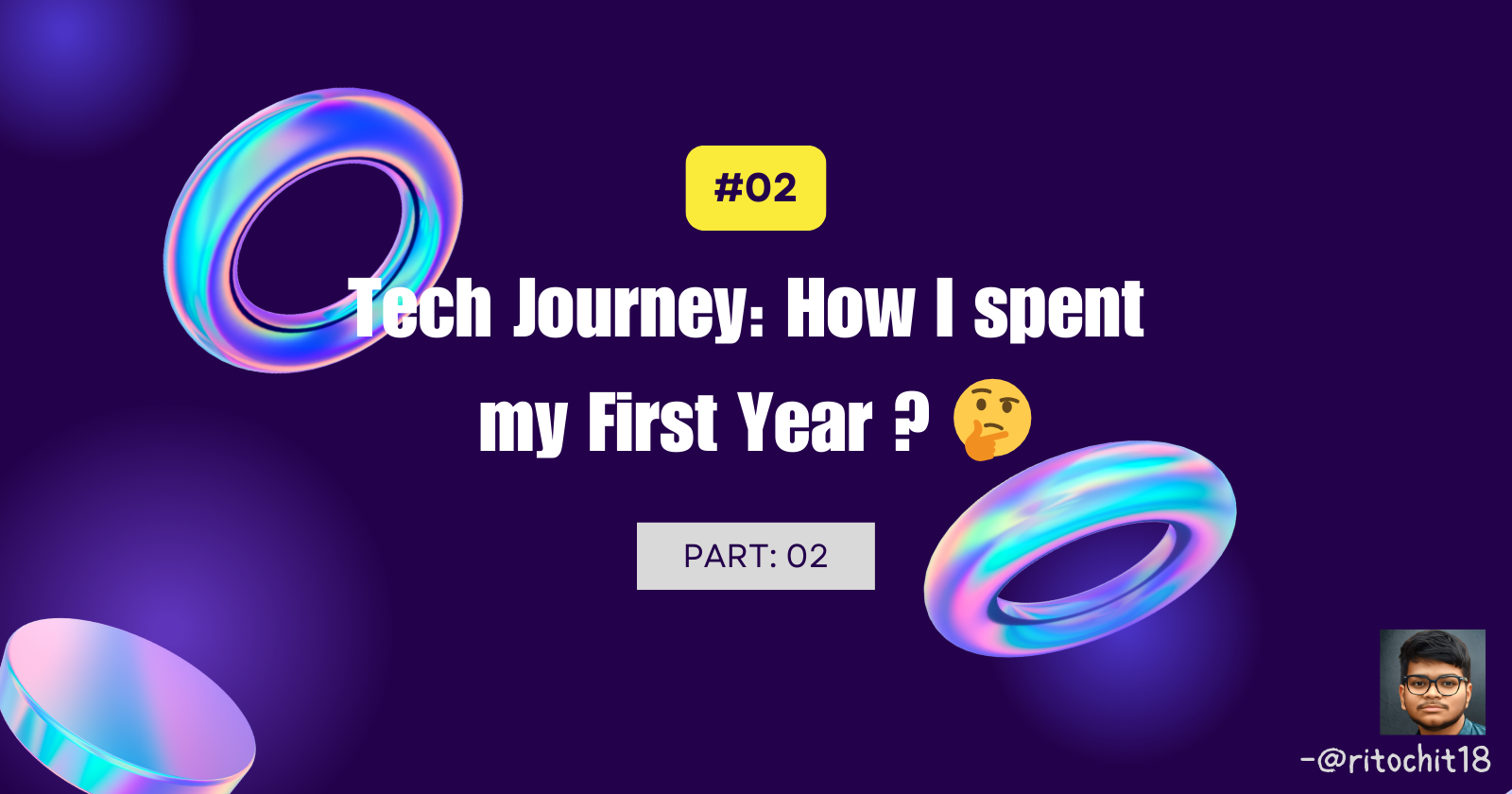 Tech Journey: How I spent my First Year ? 🤔