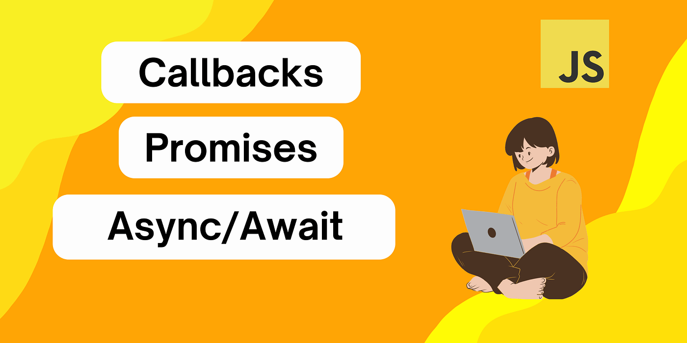 🚀 Understanding JavaScript’s Callbacks, Promises, and Async/Await: A Guide to Asynchronous Programming 💻