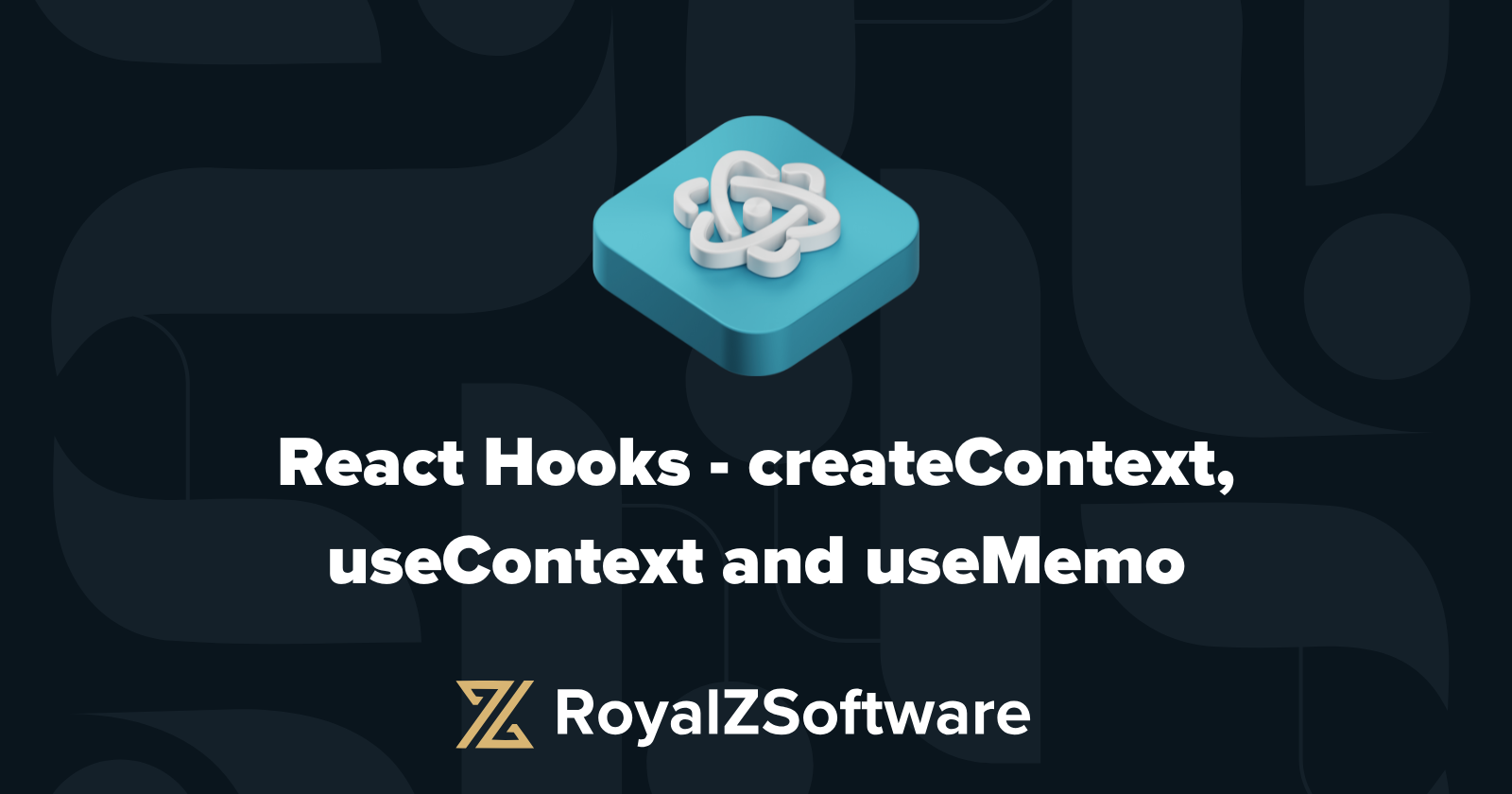 React Hooks — createContext, useContext, useMemo