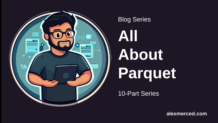 All About Parquet Part 09 - Parquet in Data Lake Architectures