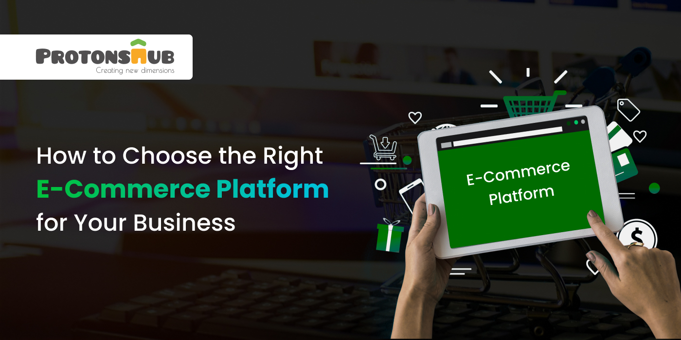 How to Choose the Right eCommerce Platform for Your Business