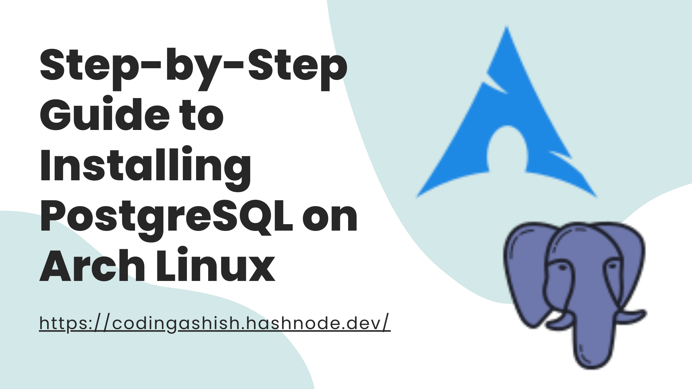 Step-by-Step Guide to Installing PostgreSQL on Arch Linux