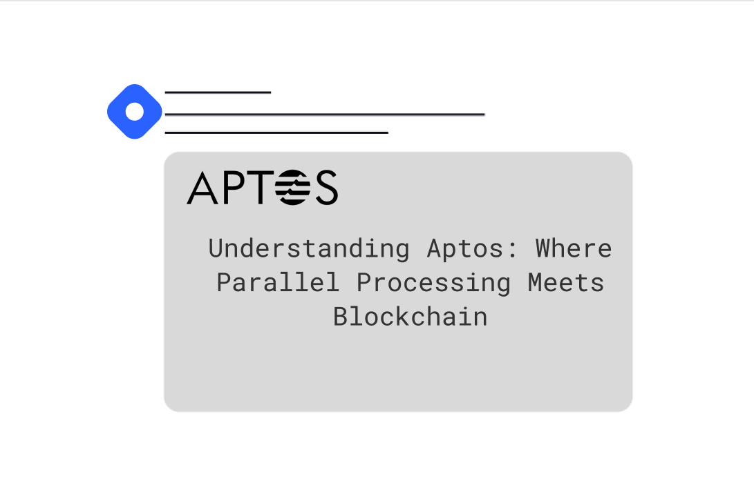 Understanding Aptos: Where Parallel Processing Meets Blockchain