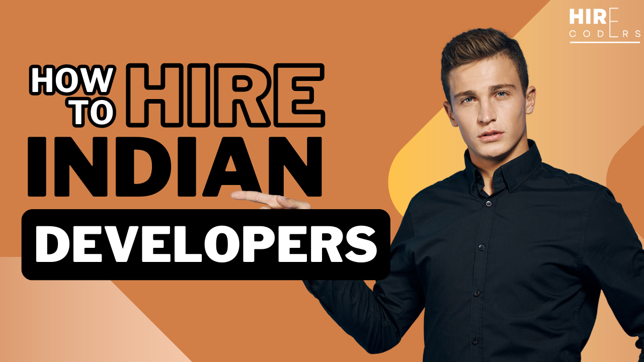 How to Hire Developers from India