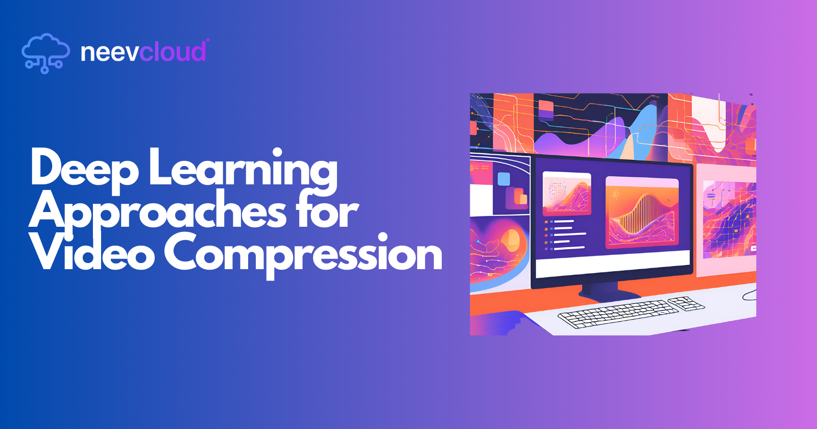 Deep Learning Approaches for Video Compression