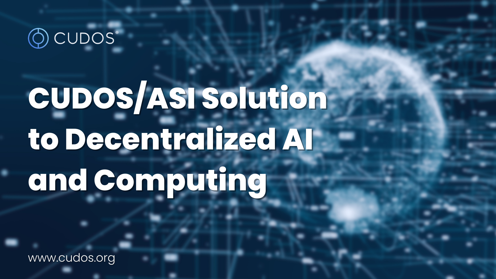 CUDOS Solution to Decentralized AI and Computing