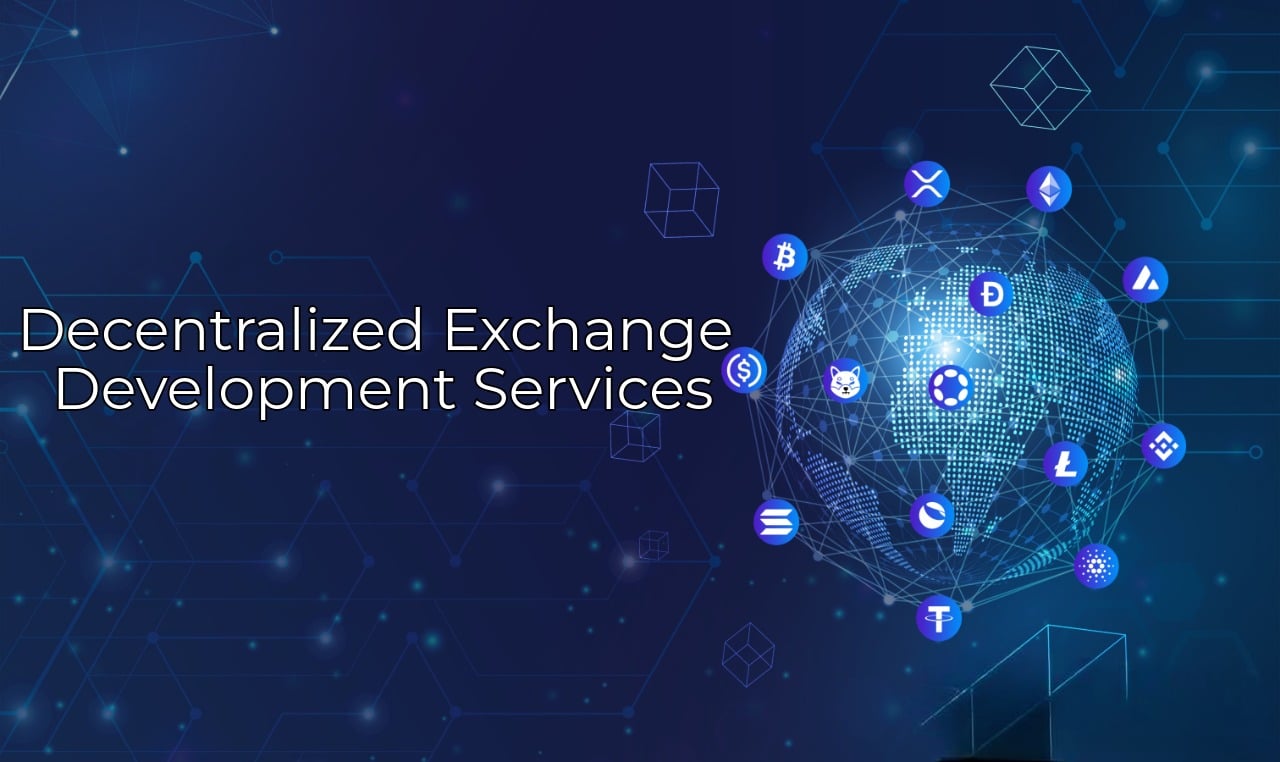 Top 15 Benefits of Choosing Decentralized Exchange Development Services