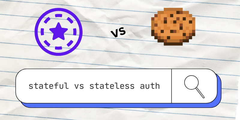 How to Build Node.js Auth: Exploring Stateless vs Stateful auth