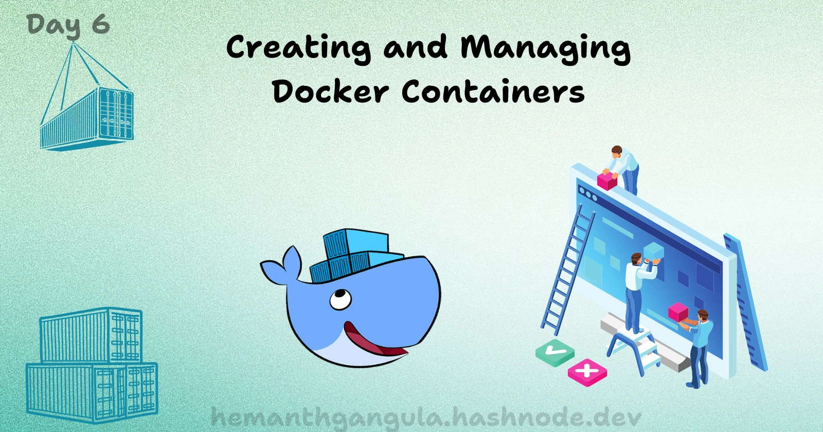 Creating and Managing Docker Containers: A Practical Guide