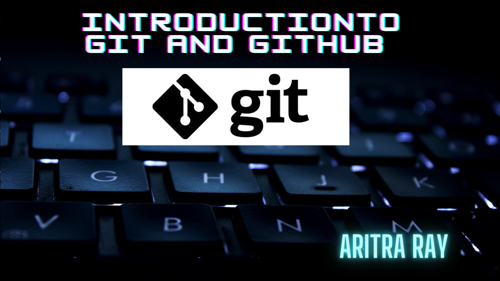 An Introduction to Git and Github