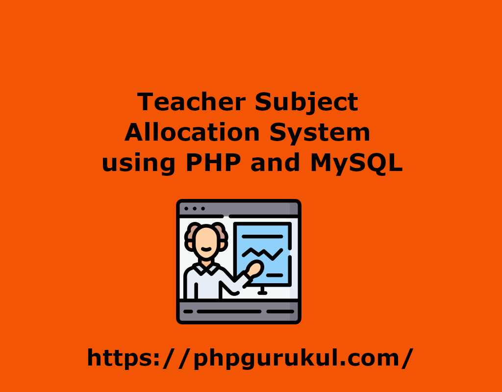 Teacher Subject Allocation Management System using PHP and MySQL