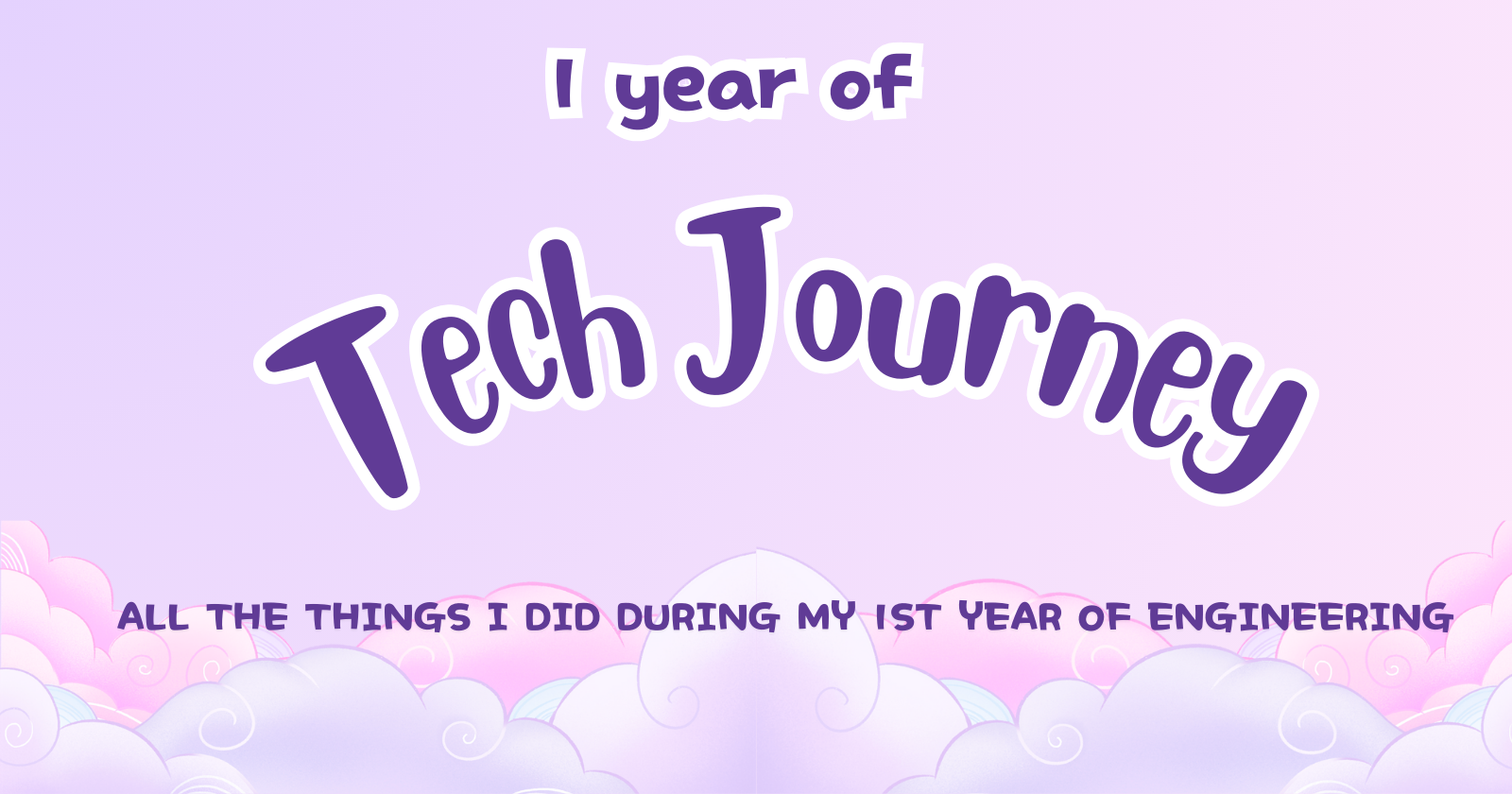 1 year of tech journey