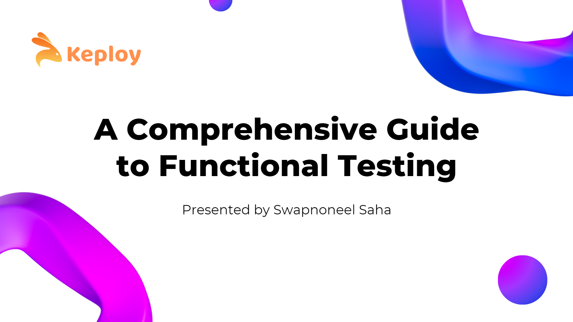 Functional Testing: An in-depth overview