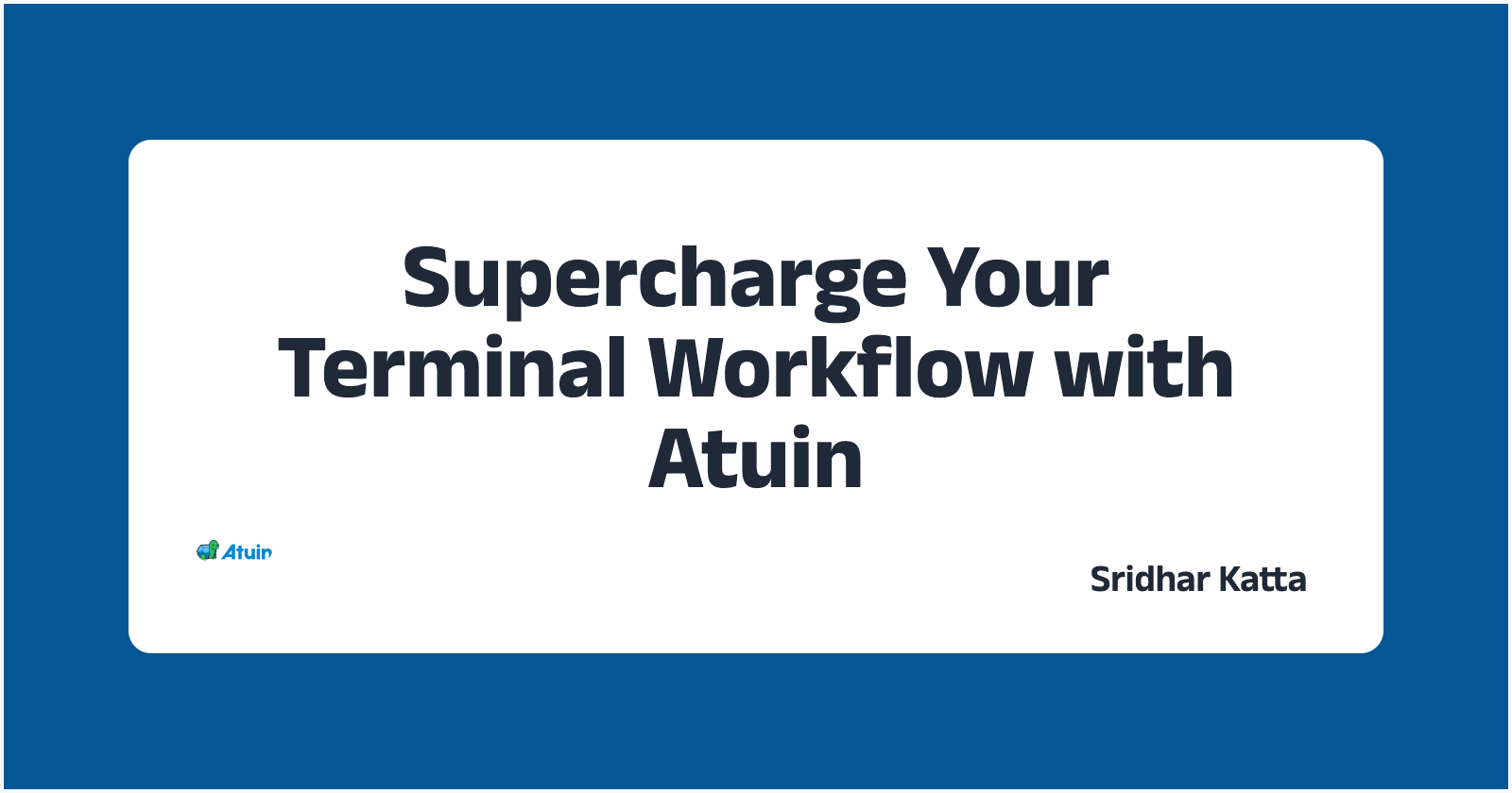 Supercharge Your Terminal Workflow with Atuin