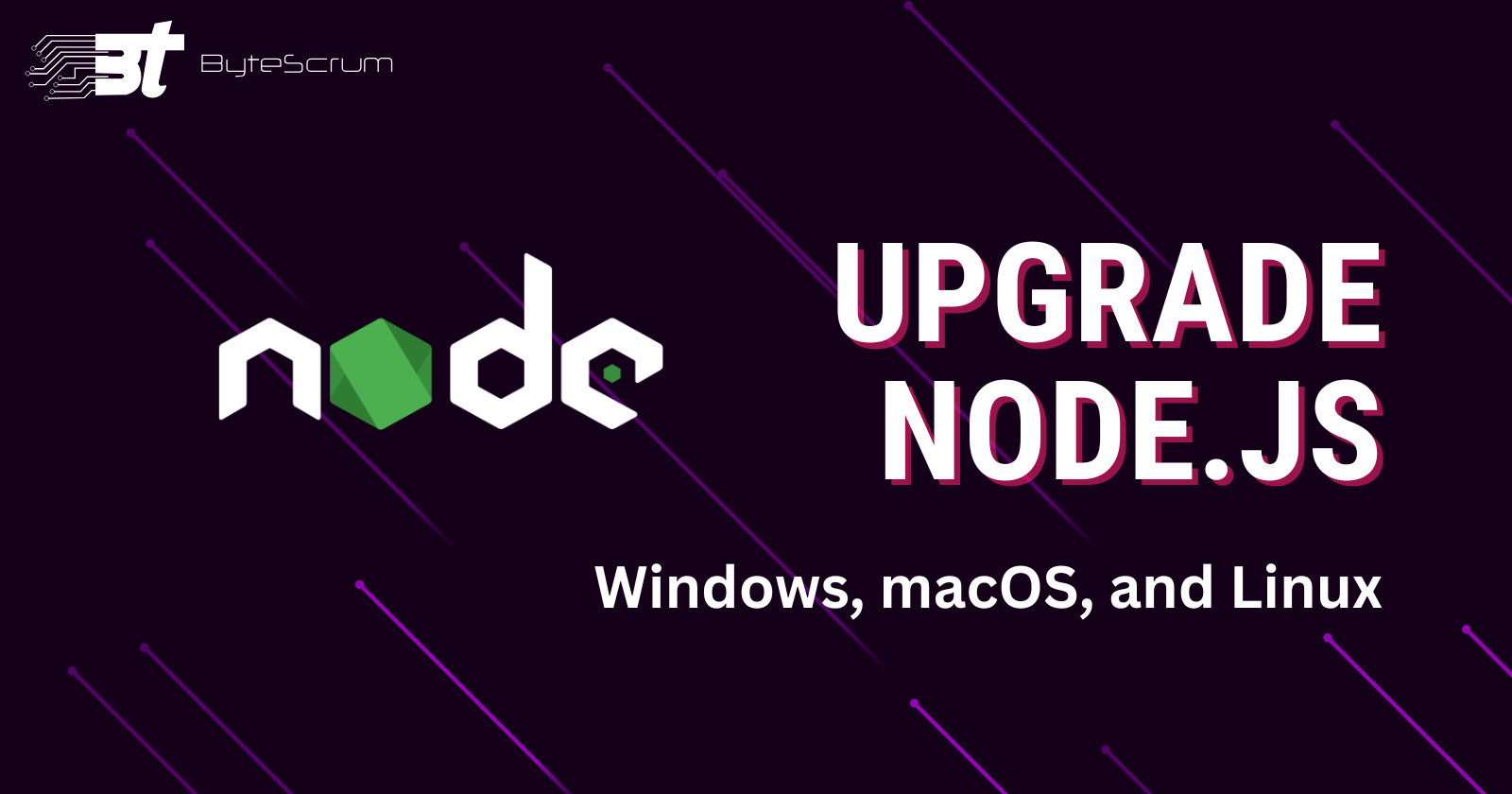 How to Upgrade Node.js on Different Operating Systems