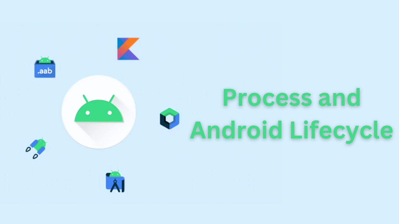 Understanding Android Lifecycle Process