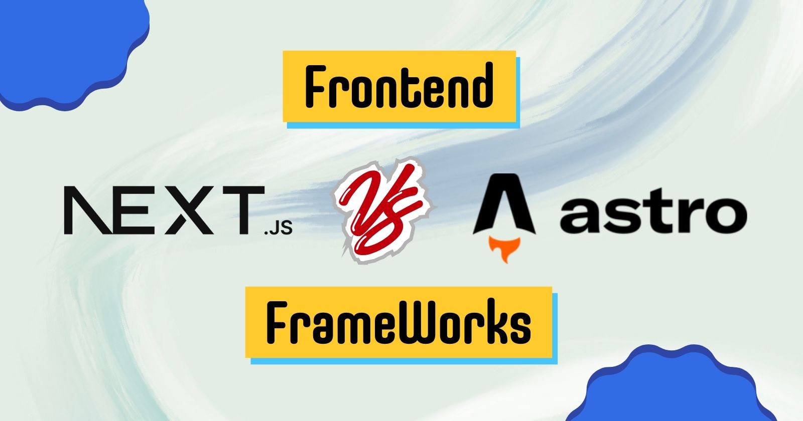 Next.js vs. Astro: Choosing the Best Framework for Your Web Project