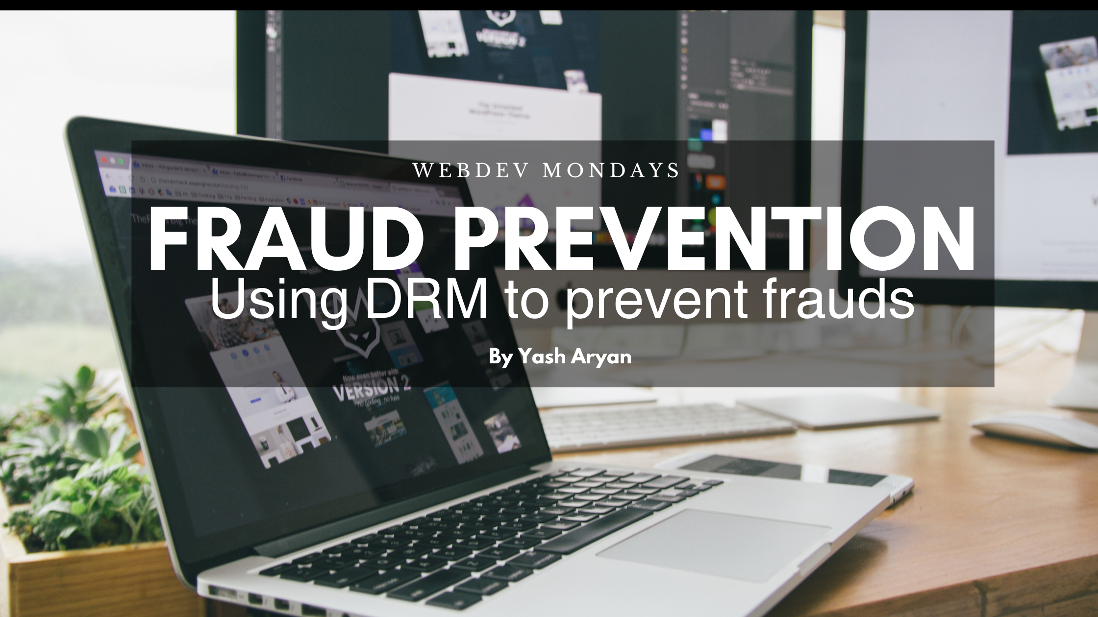 Fraud prevention on banking websites using DRM