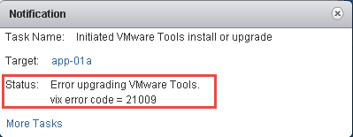 Figure-1 Error upgrading Vmware Tools. Vix error code = 21009