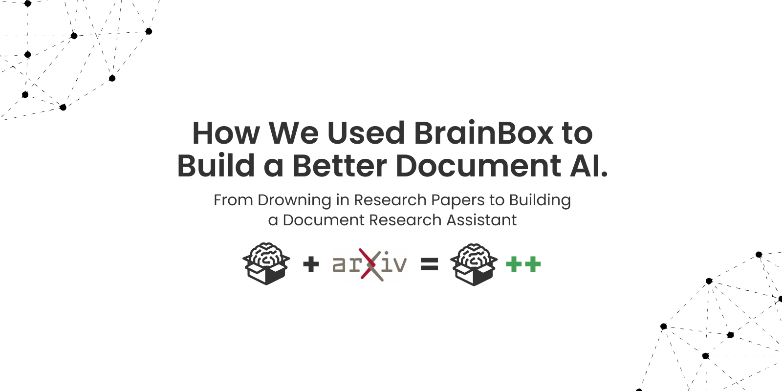 How We Used BrainBox to Build a Better Document AI: A Developer's Journey