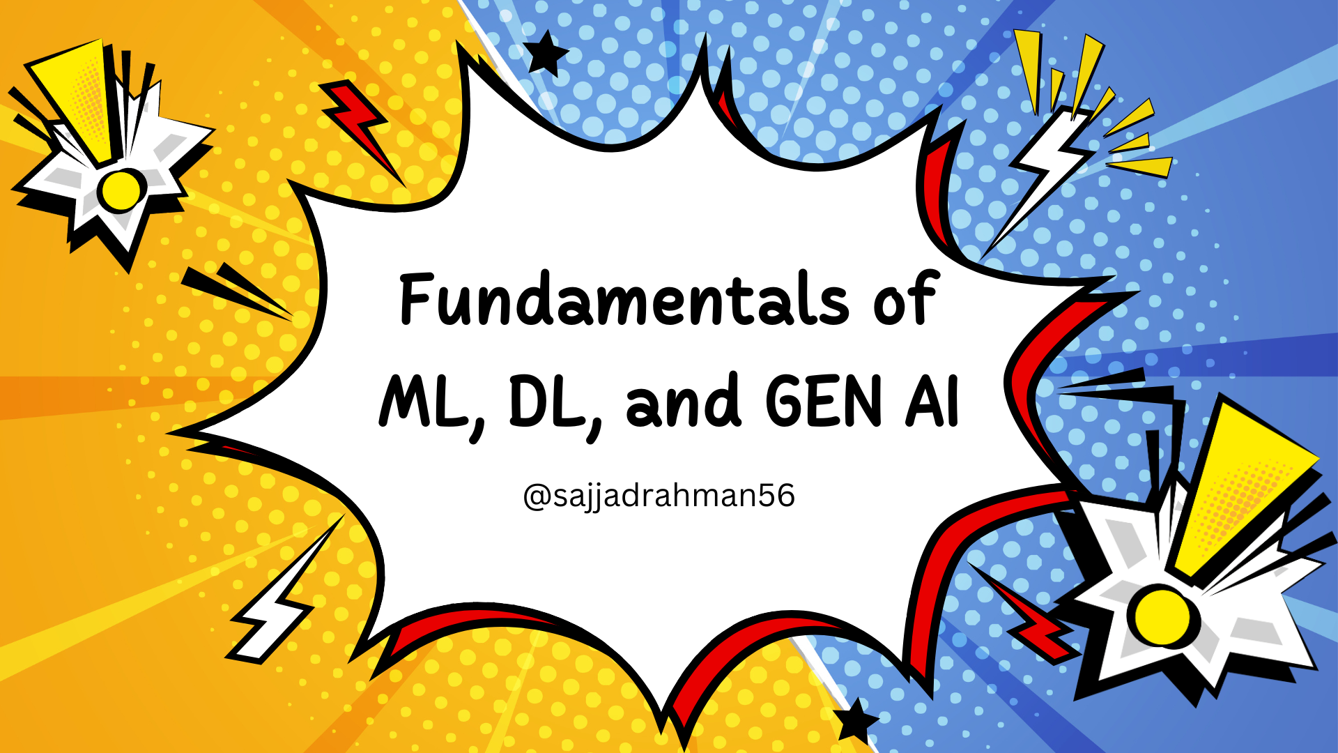 Fundamentals of ML, DL, and GEN AI