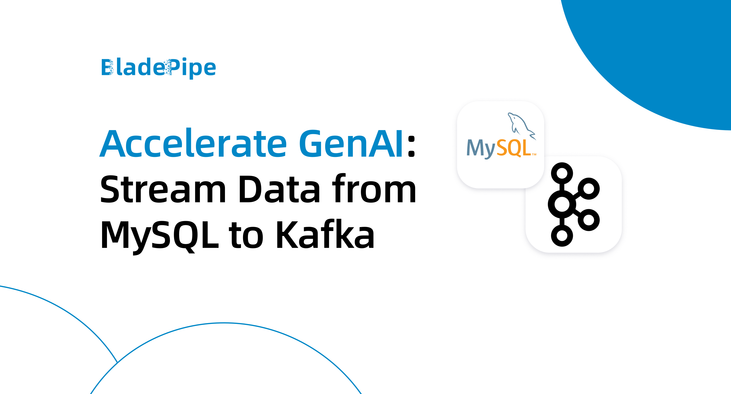 Accelerate GenAI: Stream Data from MySQL to Kafka