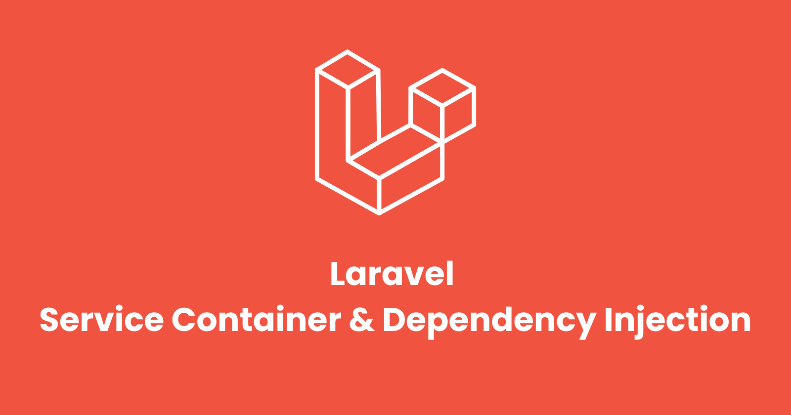 Laravel Service Container ve Dependency Injection (DI) Kullanımı