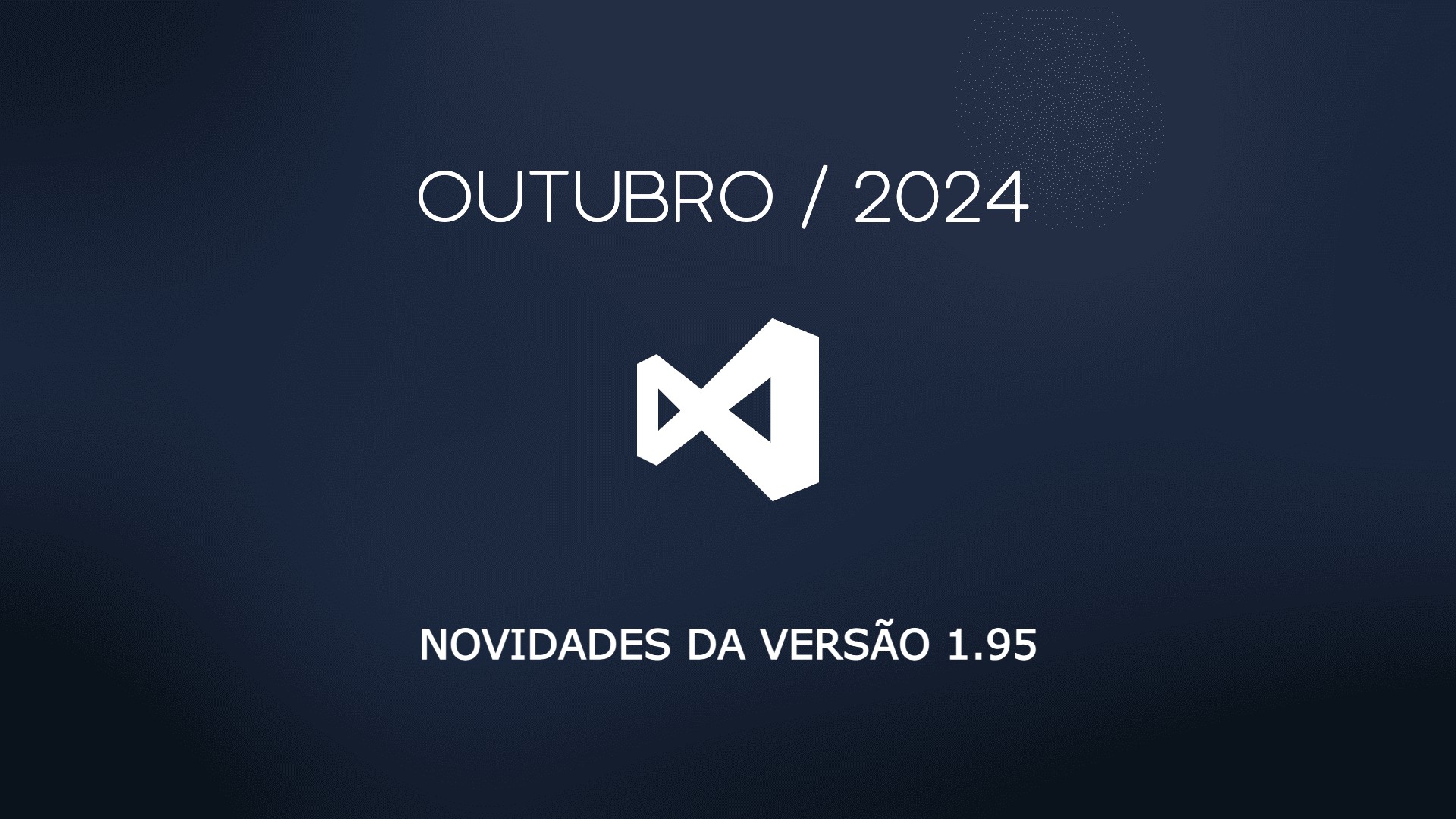 Veja as Novidades do Visual Studio Code para Outubro de 2024