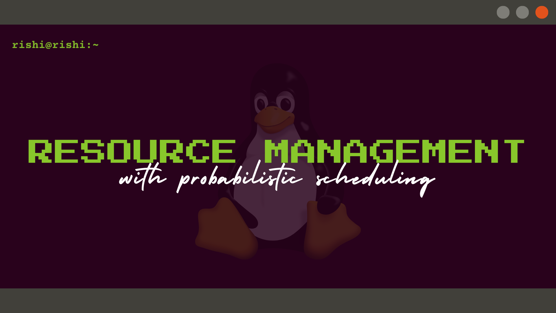 Resource Management with Probabilistic Scheduling in the Context of Linux