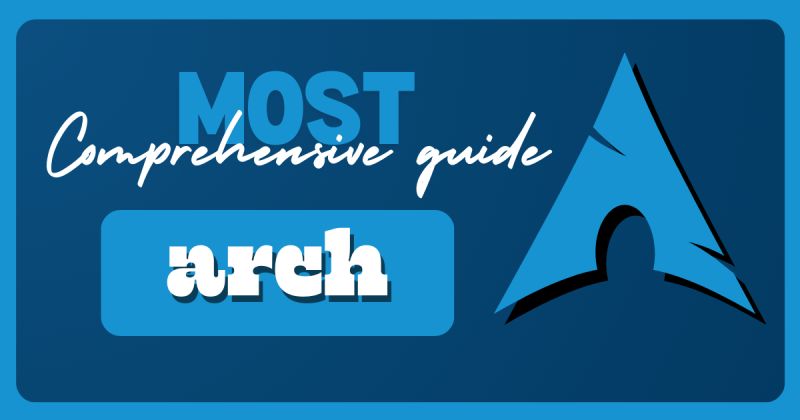 Comprehensive Arch Linux guide