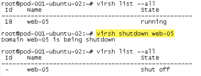 A screenshot of a terminal session showing the process of shutting down a virtual machine named "web-05". The initial state is "running", followed by the shutdown command "virsh shutdown web-05", and finally, the state changes to "shut off".