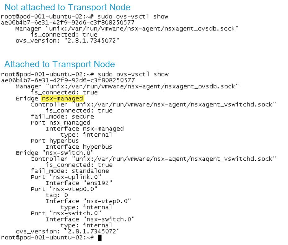 Screenshot of a terminal showing two Open vSwitch configurations. The first is "Not attached to Transport Node" with basic details, while the second is "Attached to Transport Node" with a more complex configuration, including details of bridges and ports.